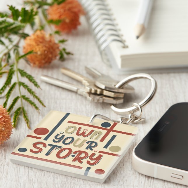 Porte-clefs Own Your Story – Inspirational Typography Design (Devant Droit)