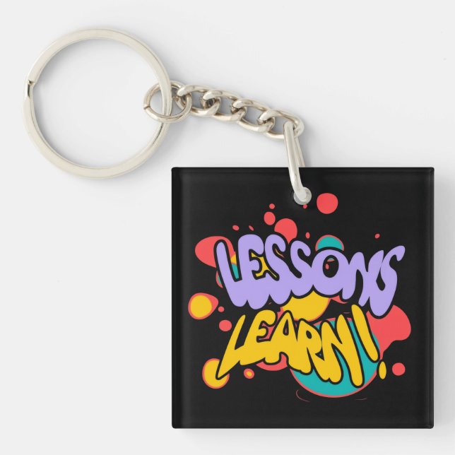 PORTE-CLEFS  PAINT SPLASH LESSONS LEARN ACRYLIC KEYCHAIN  (Devant)