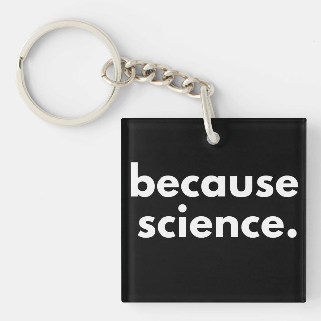 Porte-clefs Parce que la science (Devant)