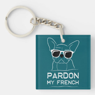 Porte-clefs Pardon My French Frenchie Bulldog Funny Chien