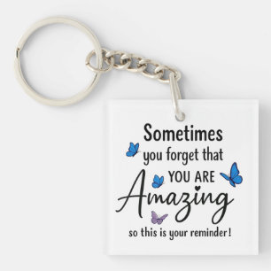 Porte-clefs Parfois, Vous Oubliez Que Vous Êtes Incroyable