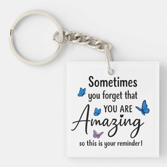 Porte-clefs Parfois, Vous Oubliez Que Vous Êtes Incroyable (Devant)