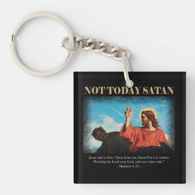 Porte-clefs Pas aujourd'hui Satan | Jésus est testé dans le dé (Devant)