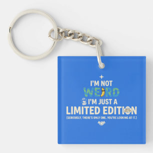 Porte-clefs Pas bizarre, juste édition limitée, drôle