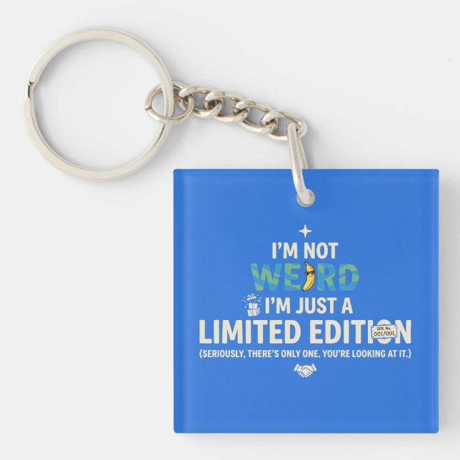 Porte-clefs Pas bizarre, juste édition limitée, drôle (Devant)