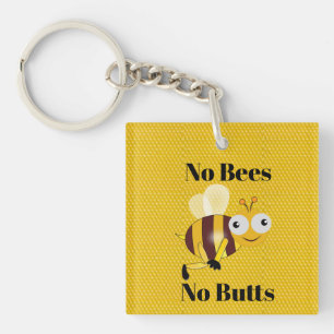 Porte-clefs Pas d'abeilles Pas de boutons Porte - clé