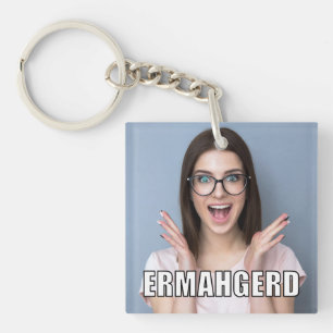 Porte-clefs Photo personnalisée Funny Ermahgerd Style de mèm