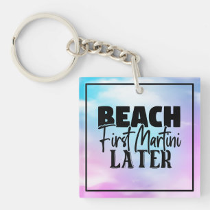 Porte-clefs Plage d'abord Martini plus tard-76545