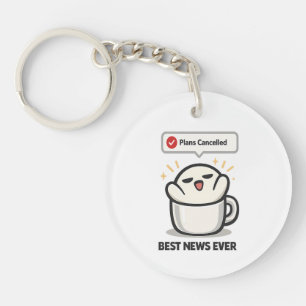 Porte-clefs Plans Annulés Meilleure Nouvelle Ever - Mignon Épu