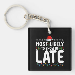 Porte-clefs Plus susceptible d'arriver en retard à la famille 