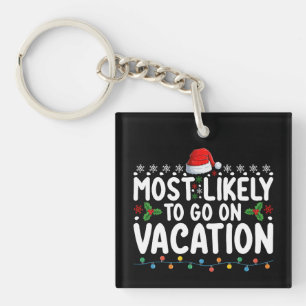 Porte-clefs Plus susceptible de partir en vacances Famille de