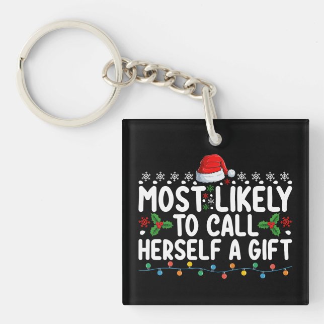 Porte-clefs Plus susceptible de s'appeler elle-même un cadeau  (Devant)