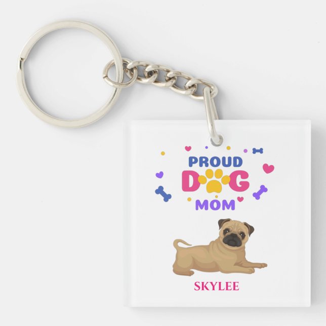 Porte-clefs porte - clé CARLIN "FIER CHIEN MOM". Nom personnal (Devant)