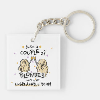 Porte-clefs porte - clé "Juste deux blondes"