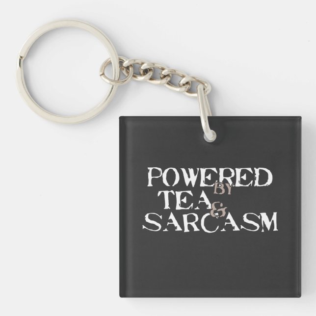 Porte-clefs Powered by Tea & Sarcasm (Devant)