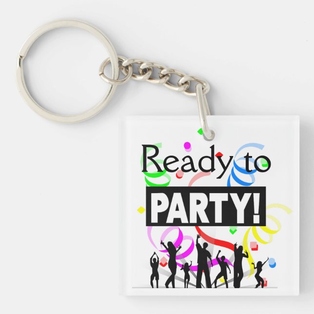 Porte-clefs Prêt à faire la fête Porte - clé (Devant)