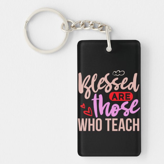 Porte-clefs Professeur Cadeaux | Bénis Sont Ceux Qui Enseignen (Devant)