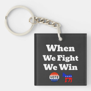 Porte-clefs Quand nous combattons, nous gagnons le Porte - clé