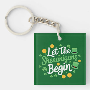 Porte-clefs Que les frasques commencent Drôle de Saint-Patrick