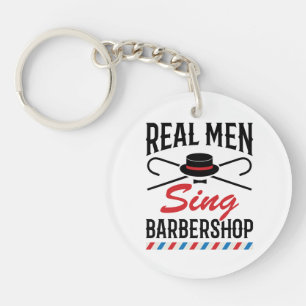 Porte-clefs Real Men Chante Barbershop Singer Chant