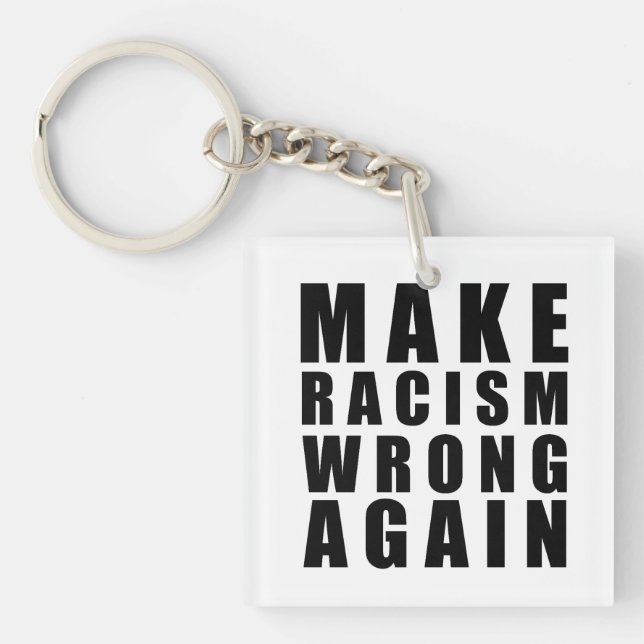 Porte-clefs Rendre le racisme faux (Devant)