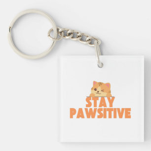 Porte-clefs Restez Pawsitif Dessin de Chat Mignon qui Cligne d