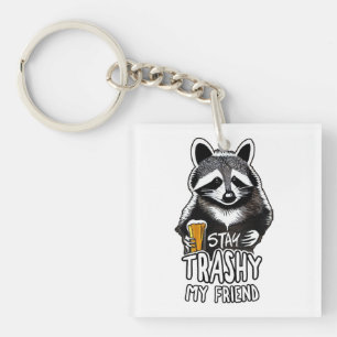 Porte-clefs Restez Trashy Mon Ami Raccoon