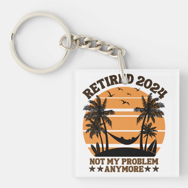 Porte-clefs Retraité 2024 Pas mon problème plus (Devant)