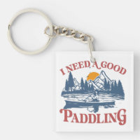 Rétro I Need A Good Paddling Kayaking Kayaker