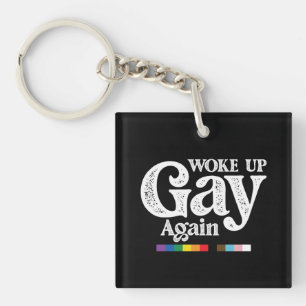 Porte-clefs Réveillé Gay Encore Une Fois Soutien à la Fierté L