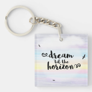 Porte-clefs Rêver jusqu'à l'horizon