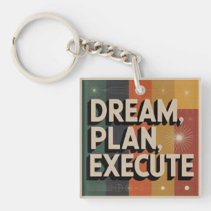Porte-clefs Rêver, Planifier, Exécuter