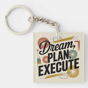 Porte-clefs Rêver, Planifier, Exécuter