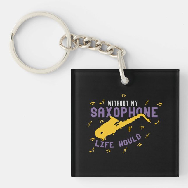 Porte-clefs Sans mon saxophone (Devant)