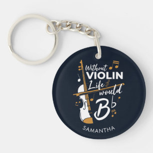 Porte-clefs Sans Violon La Vie Serait Plat Violiniste Personna