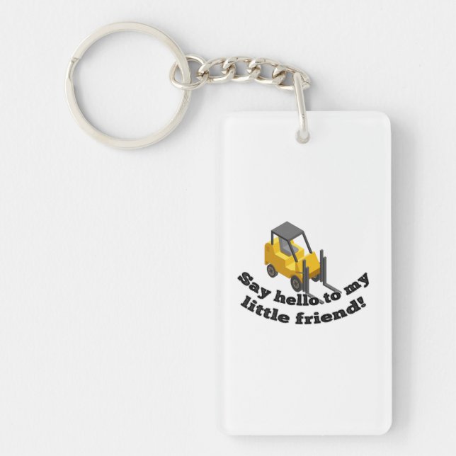 Porte-clefs Say Hello to my Forclift (Devant)