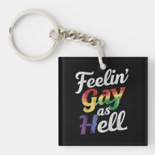 Porte-clefs Se sentir gai comme l'enfer de la fierté LGBT