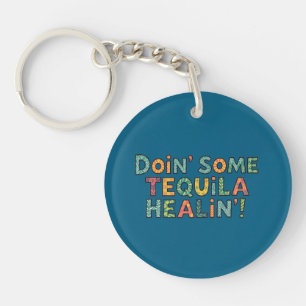 Porte-clefs Se soigner avec un peu de tequila
