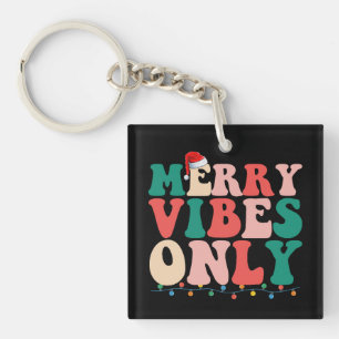 Porte-clefs Seulement des vibrations joyeuses Noël Vacances Fa