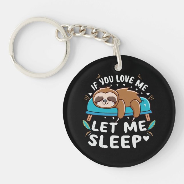 Porte-clefs Si vous m'aimez laissez-moi dormir (Devant)