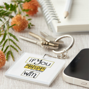 Porte-clefs Si vous ne jouez jamais, vous ne gagnez jamais Mot
