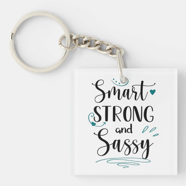 Porte-clefs Smart, Strong et Sassy (Devant)