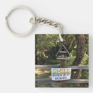 Porte-clefs Smile Even if it hurts, Funny Sign