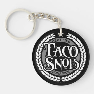 Porte-clefs Snob de Taco - amateur de taco drôle