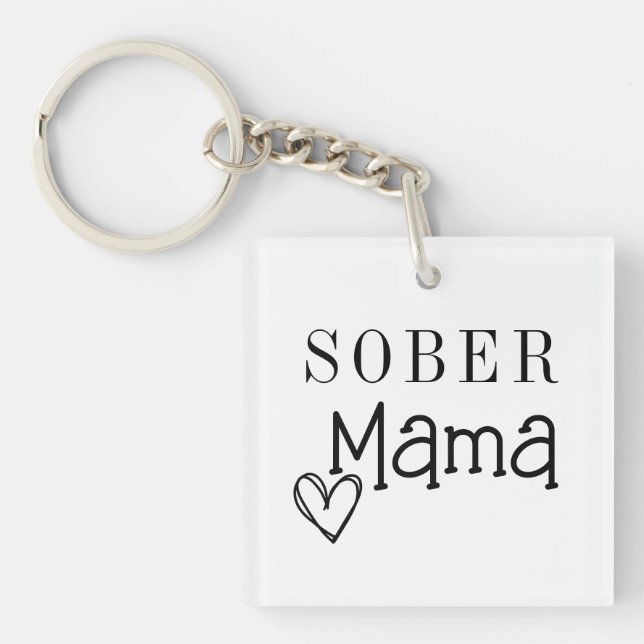 Porte-clefs Sober Mom Keychain, Addiction Recovery Sleutelhan (Devant)