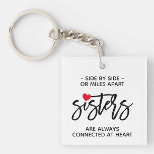 Porte-clefs Sœurs Côte à Côte Reliées Par Le Cœur Citation