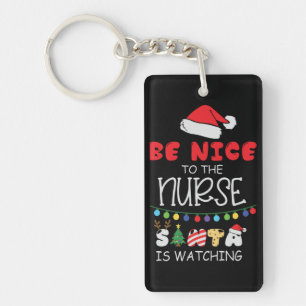 Porte-clefs Sois Gentil Avec L'Infirmière, Père Noël Regarde