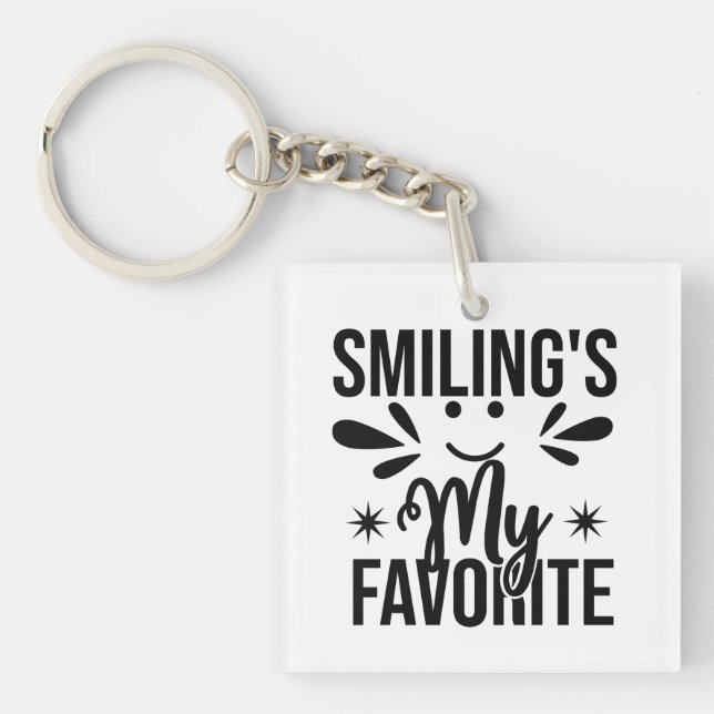 Porte-clefs Sourire est mon préféré, sourire est mon préféré (Devant)