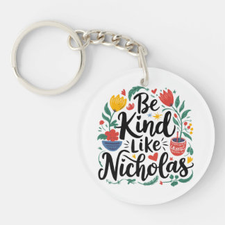 Porte-clefs Soyez Comme Nicholas