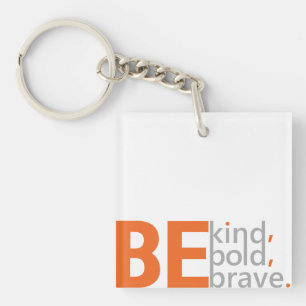Porte-clefs Soyez courageux